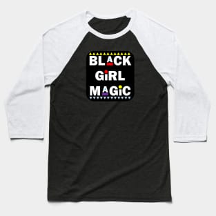 Black Girl Magic Baseball T-Shirt